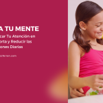 Libera Tu Mente: Cómo Enfocar Tu Atención en lo Que Importa y Reducir las Preocupaciones Diarias